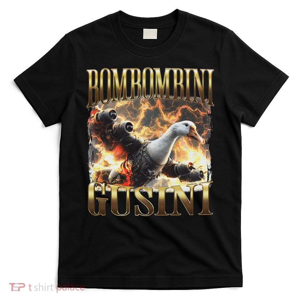 Bombombini Gusini Funny Italian Brainrot Meme Bootleg T-Shirt