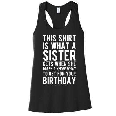 Birthday Gift For Brother From Sister T Women's Racerback Tank