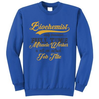 Biochemist Gift Funny Biological Chemist Idea Gift Sweatshirt