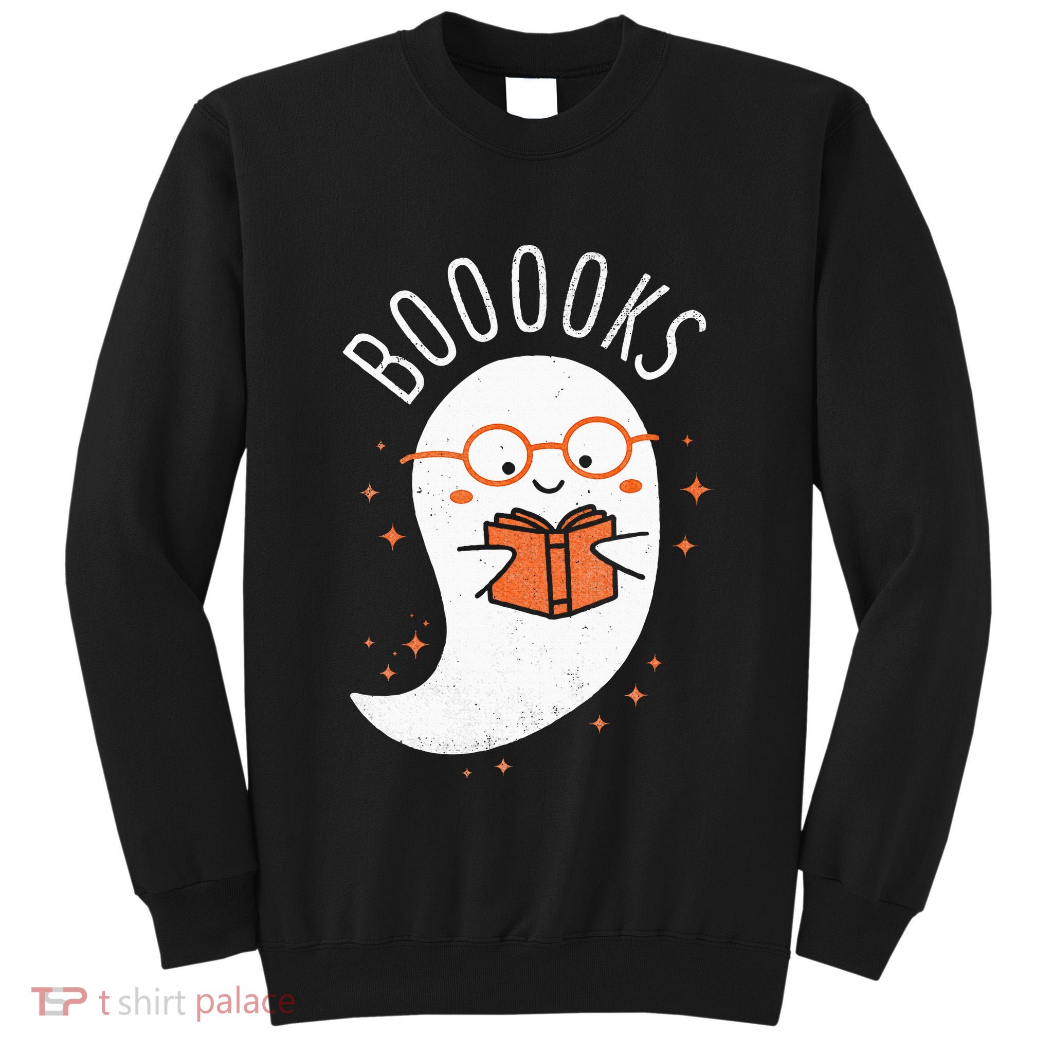 Booooks Ghost Funny Halloween Teacher Book Library Reading Tall Sweatshirt