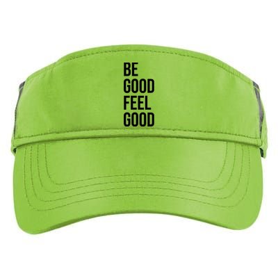 Be Good Feel Good Quote Adult Drive Performance Visor