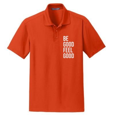 Be Good Feel Good Quote Dry Zone Grid Polo