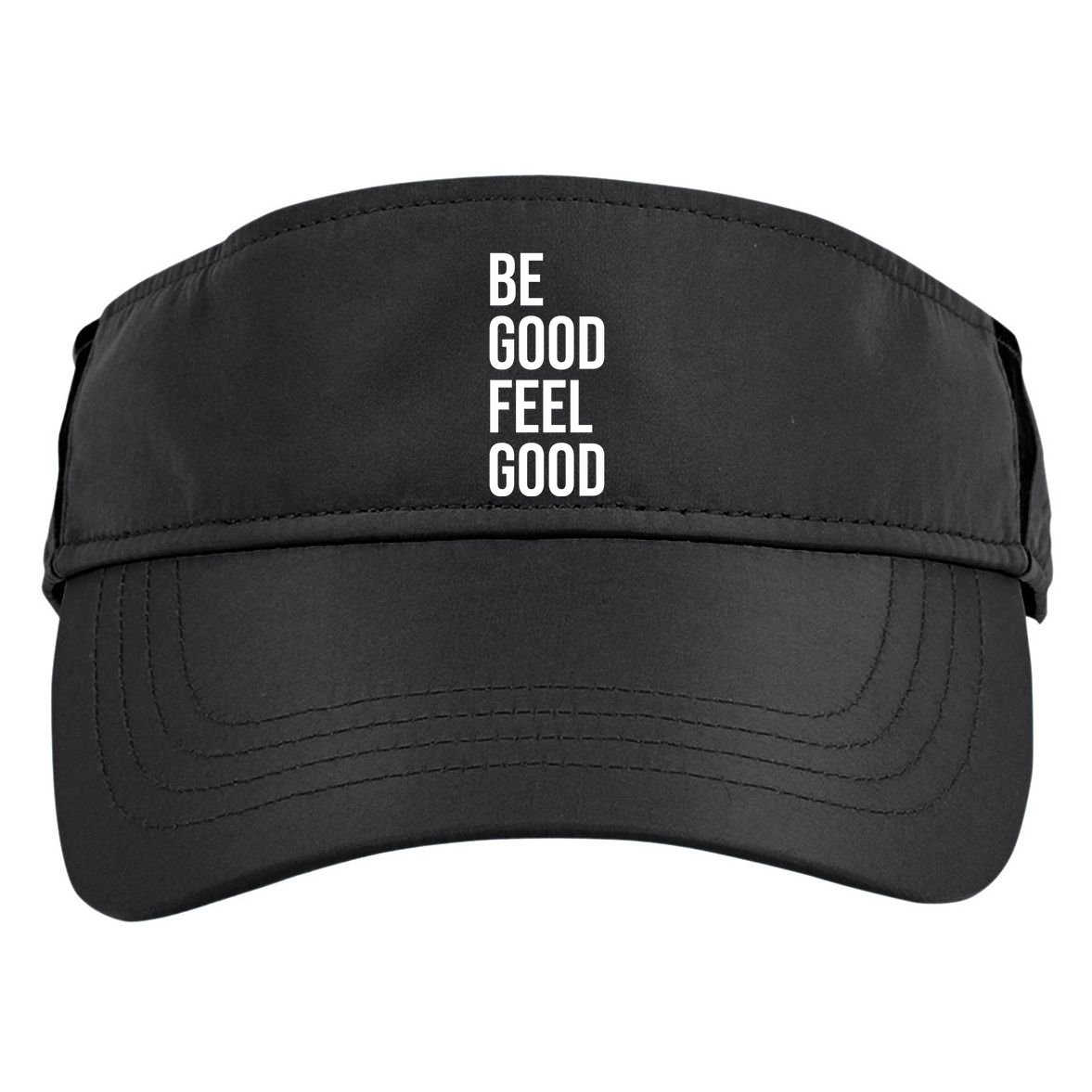 Be Good Feel Good Quote Adult Drive Performance Visor