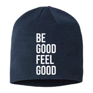 Be Good Feel Good Quote Sustainable Beanie