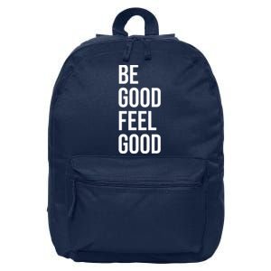 Be Good Feel Good Quote 16 in Basic Backpack