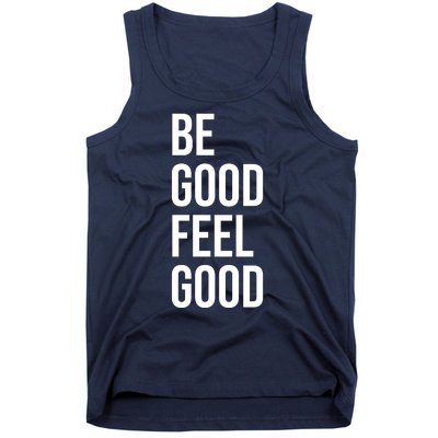 Be Good Feel Good Quote Tank Top