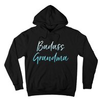 Badass Grandma Funny Grandmother Gifts For Nana Hoodie