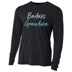 Badass Grandma Funny Grandmother Gifts For Nana Cooling Performance Long Sleeve Crew