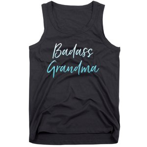 Badass Grandma Funny Grandmother Gifts For Nana Tank Top