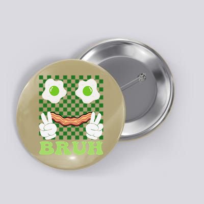 Bruh Green Face Eggs And Bacon Ham Breakfast St Patricks Button