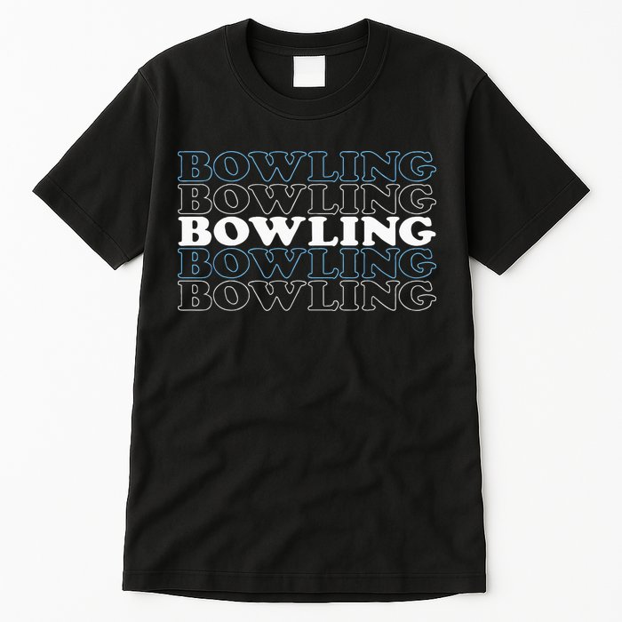 Bowling Gift For Men Husband Or Dad Retro Bowling Text Tall T-Shirt