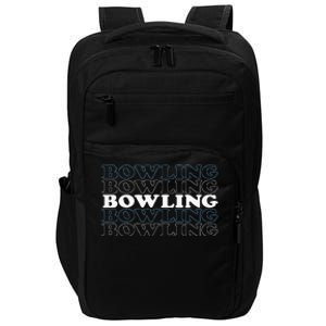 Bowling Gift For Men Husband Or Dad Retro Bowling Text Impact Tech Backpack