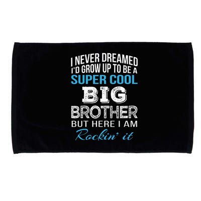 Brother Gift From Sister Funny Big Brother Birthday Microfiber Hand Towel