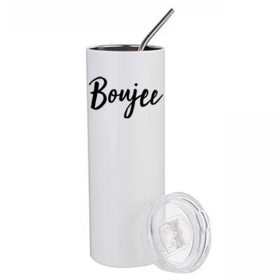 Boujee Great Gift Cool Gift Stainless Steel Tumbler