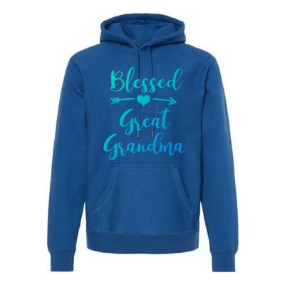 Blessed Great Grandma Heart And Arrow Great Grandma Funny Gift Premium Hoodie