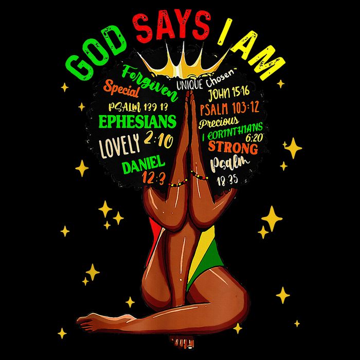 Black Girl God Says I Am Black Melanin History Month Pride Sweatshirt