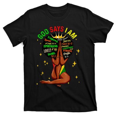 Black Girl God Says I Am Black Melanin History Month Pride T-Shirt