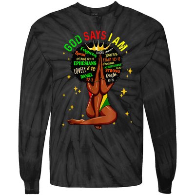 Black Girl God Says I Am Black Melanin History Month Pride Tie-Dye Long Sleeve Shirt