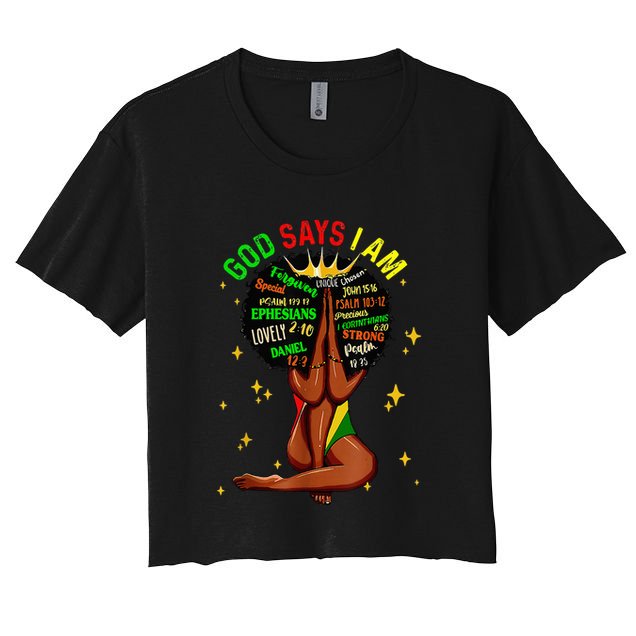 Black Girl God Says I Am Black Melanin History Month Pride Crop Top