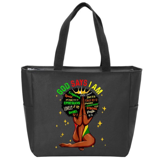 Black Girl God Says I Am Black Melanin History Month Pride Zip Tote Bag