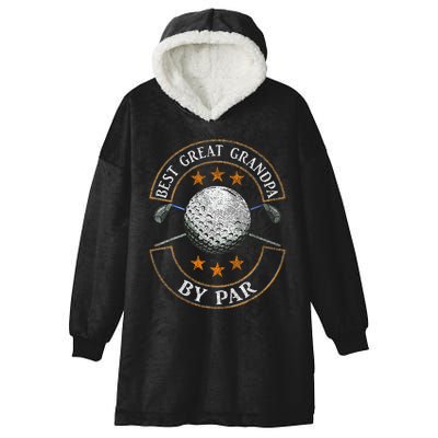 Best Great Grandpa By Par Golf Lover Sports Fathers Day Gift  Hooded Wearable Blanket