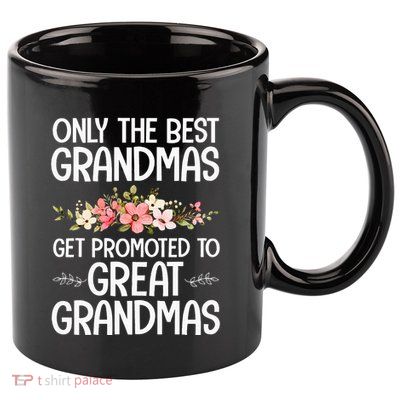 Best Great Grandma Art For Grandma Wo Great Grandmother  11oz C Handle Ceramic Mug