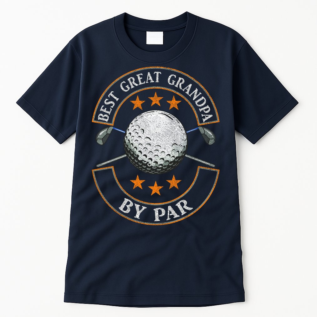Best Great Grandpa By Par Golf Lover Sports Fathers Day Gift Tall T-Shirt