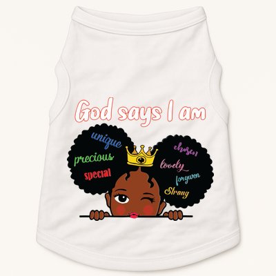 Black Girl God Says I Am Black Melanin History Month Pride Doggie Tank