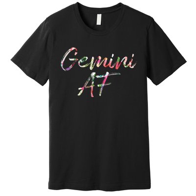 Birthday Gifts Gemini AF Floral Premium T-Shirt