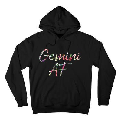 Birthday Gifts Gemini AF Floral Tall Hoodie