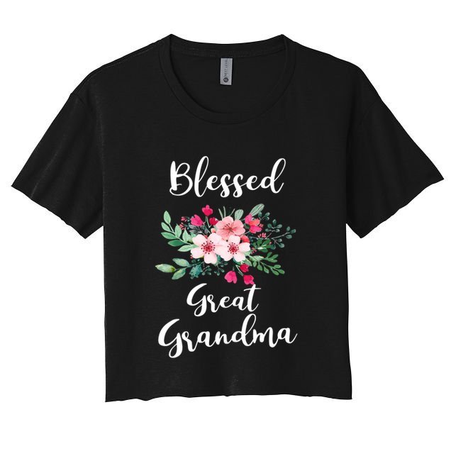 Blessed Great Grandma Flower Bouquet Gift For Grandma Gift Crop Top