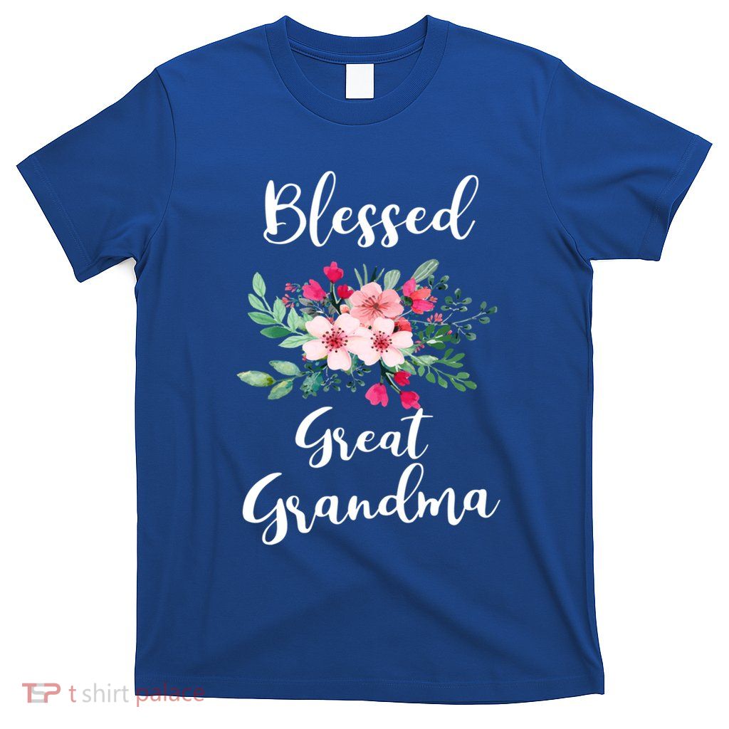 Blessed Great Grandma Flower Bouquet Gift For Grandma Gift T-Shirt
