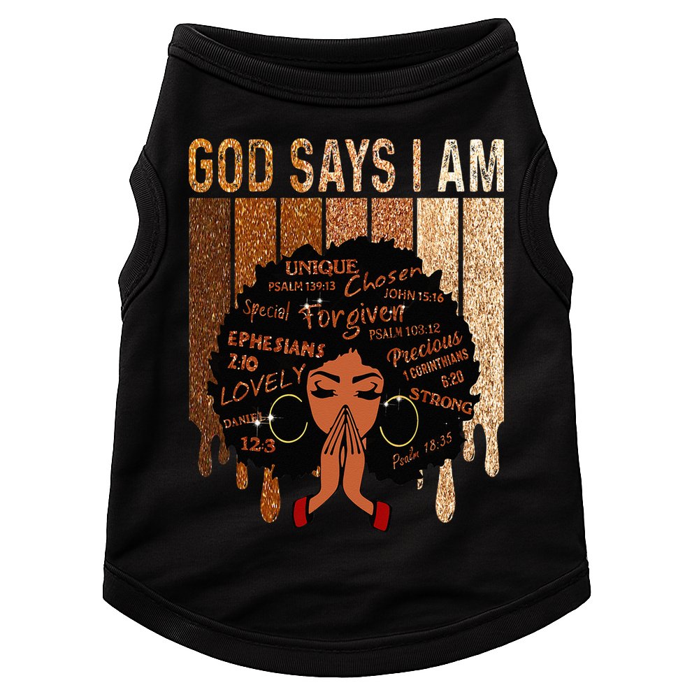 Black Girl God Says I Am Black Melanin Juneteenth Doggie Tank