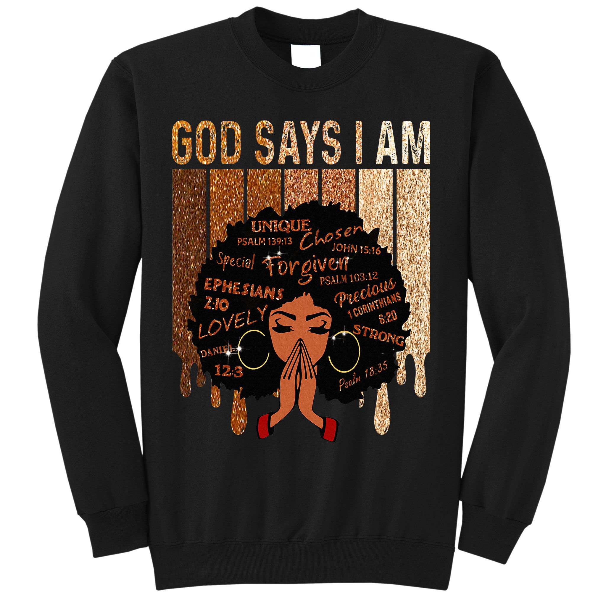 Black Girl God Says I Am Black Melanin Juneteenth Sweatshirt