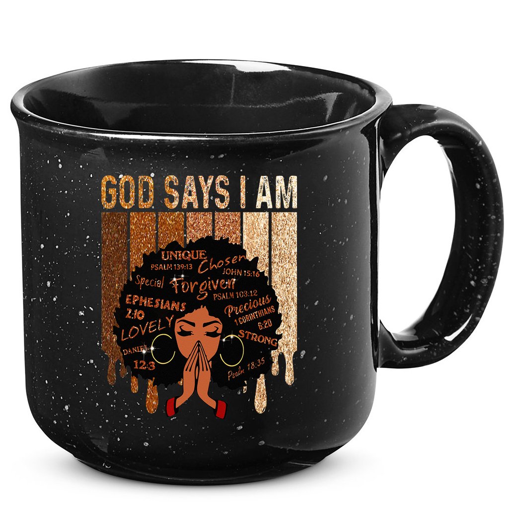 Black Girl God Says I Am Black Melanin Juneteenth 15oz Campfire Ceramic Mug