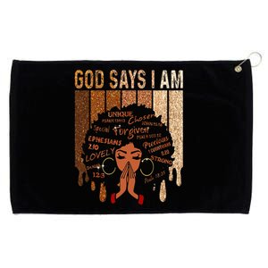 Black Girl God Says I Am Black Melanin Juneteenth Grommeted Golf Towel