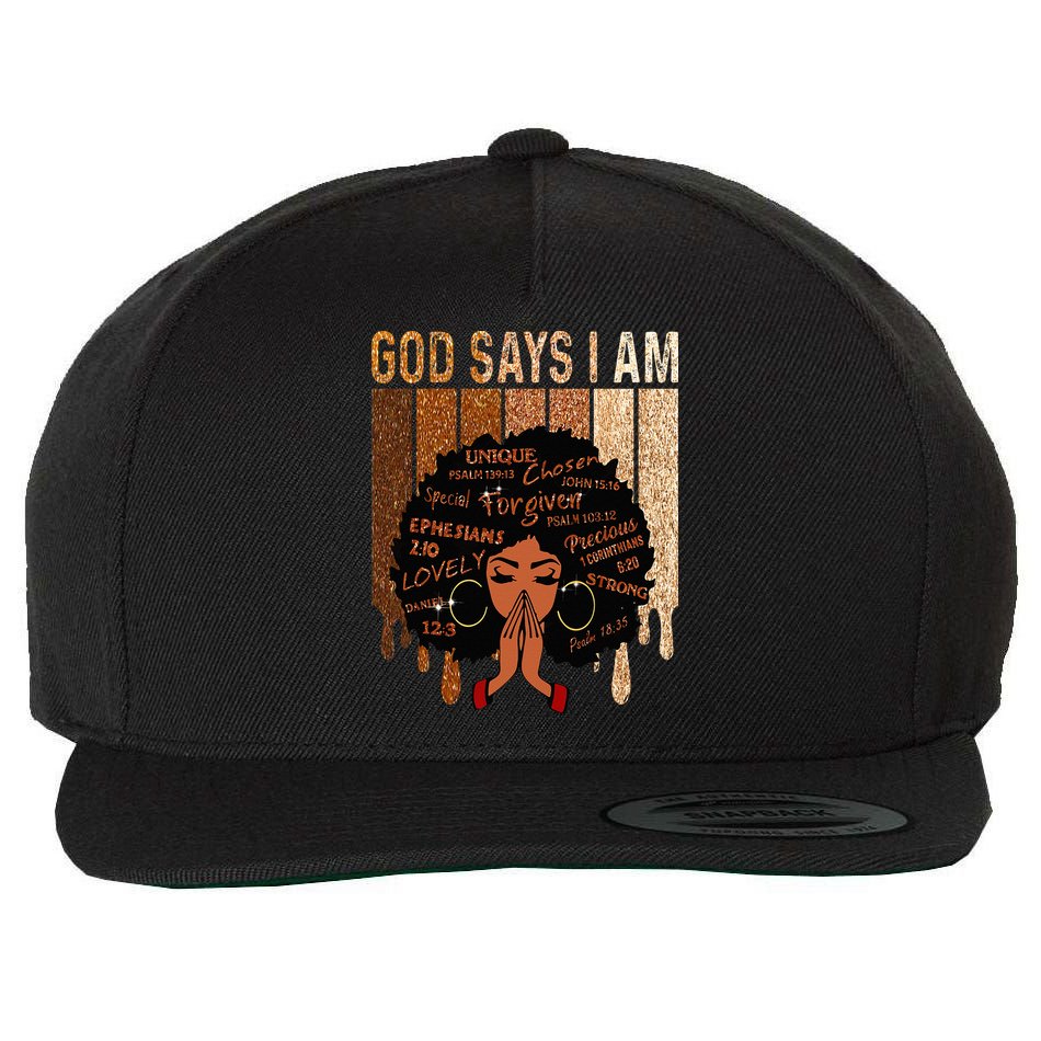Black Girl God Says I Am Black Melanin Juneteenth Wool Snapback Cap
