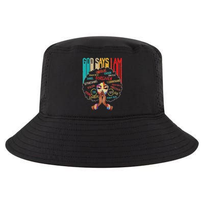 Black Girls God Says I Am  Cool Comfort Performance Bucket Hat
