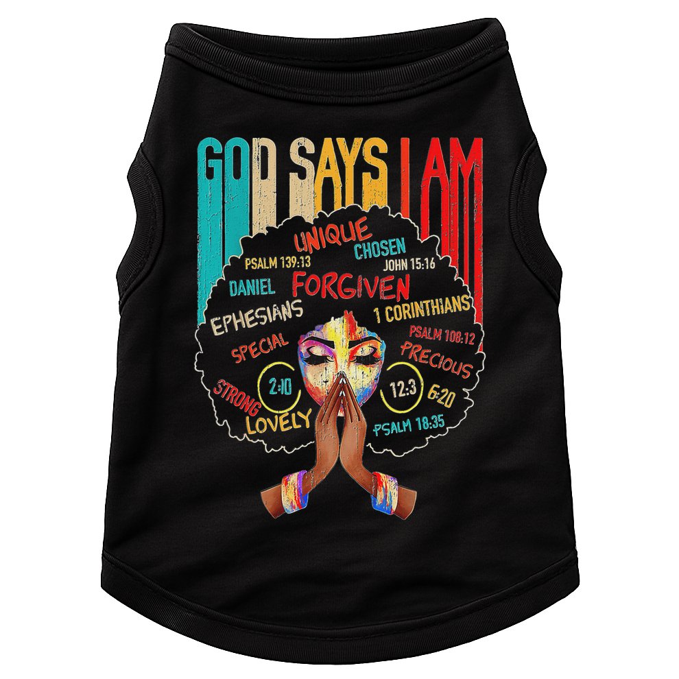 Black Girls God Says I Am  Doggie Tank