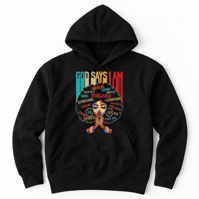 Black Girls God Says I Am  Hoodie