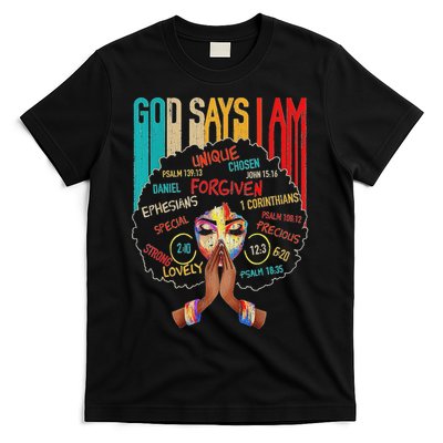 Black Girls God Says I Am  T-Shirt