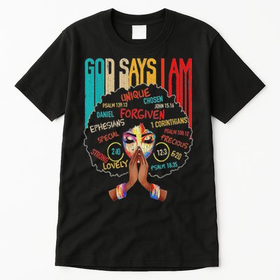 Black Girls God Says I Am  Tall T-Shirt