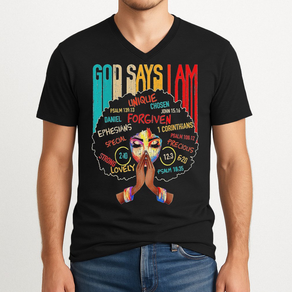Black Girls God Says I Am  V-Neck T-Shirt