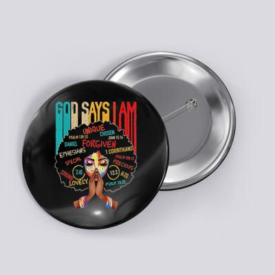 Black Girls God Says I Am  Button
