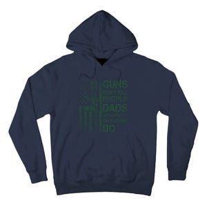 Best Gift Guns DonT Kill People Dads With Pretty Daughters Tall Hoodie