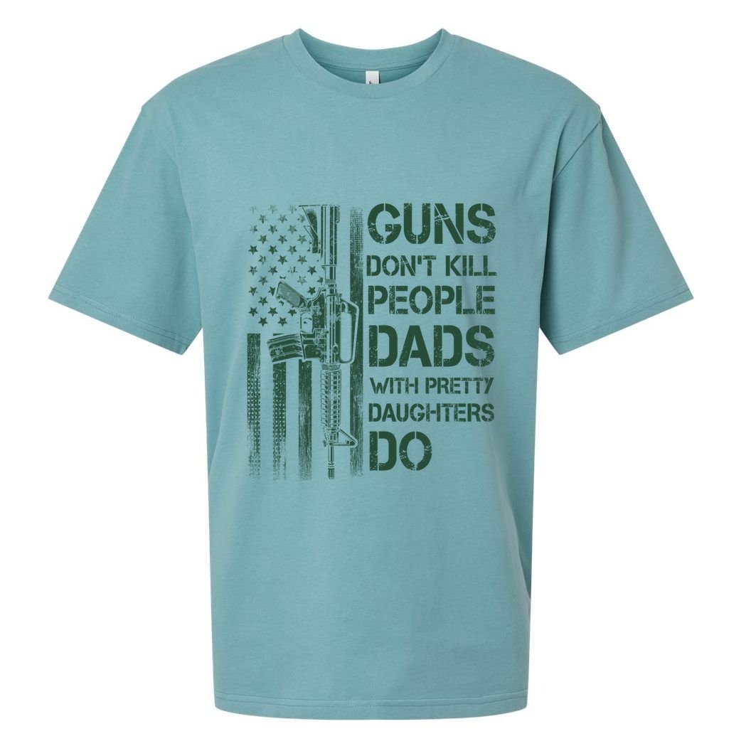 Best Gift Guns DonT Kill People Dads With Pretty Daughters Sueded Cloud Jersey T-Shirt