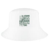 Best Gift Guns DonT Kill People Dads With Pretty Daughters Cool Comfort Performance Bucket Hat