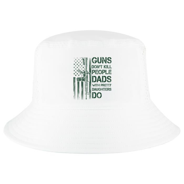Best Gift Guns DonT Kill People Dads With Pretty Daughters Cool Comfort Performance Bucket Hat