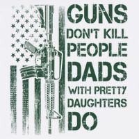 Best Gift Guns DonT Kill People Dads With Pretty Daughters Cool Comfort Performance Bucket Hat