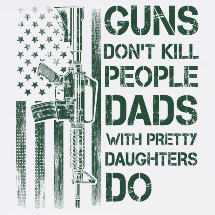 Best Gift Guns DonT Kill People Dads With Pretty Daughters Cool Comfort Performance Bucket Hat
